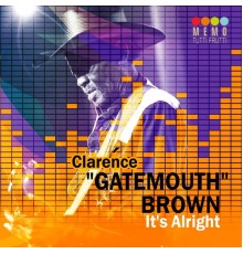 Clarence "Gatemouth" Brown - It's Alright