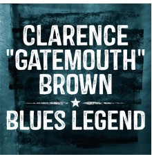 Clarence "Gatemouth" Brown - Blues Legend