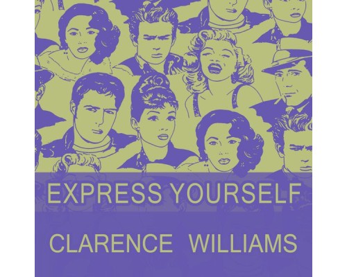 Clarence Williams - Express Yourself