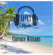 Clarence Williams - Silky Style