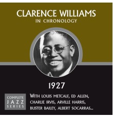 Clarence Williams - Complete Jazz Series 1927