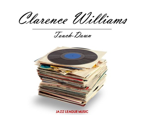 Clarence Williams - Touch-Down