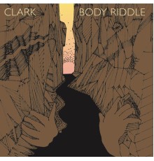 Clark - Body Riddle