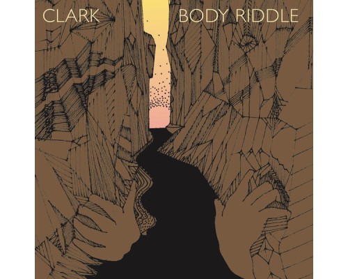 Clark - Body Riddle