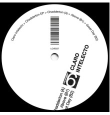 Claro Intelecto - Chadderton EP