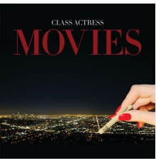 Class Actress - Movies