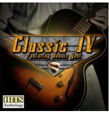 Classic Iv - Hits Anthology