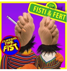 Classic The Fist - Fisti & Fert