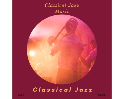 Classical Jazz - Classical Jazz Music