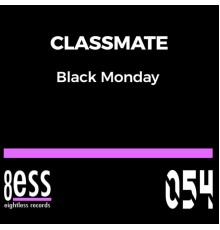 Classmate - Black Monday