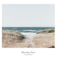 Classy Moon - Morning Voice