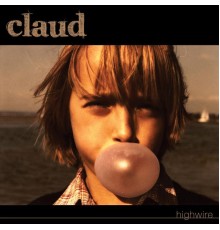 Claud - Highwire