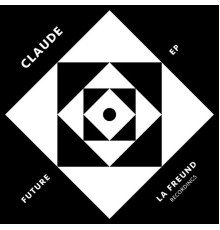 Claude - Future EP