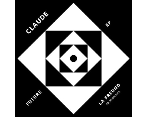 Claude - Future EP