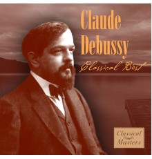 Claude Debussy - Classical Best