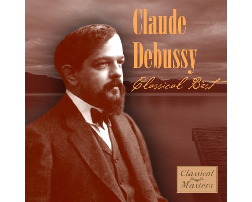 Claude Debussy - Classical Best