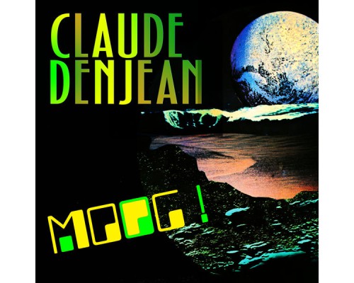 Claude Denjean - Moog!