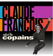 Claude François - Salut Les Copains