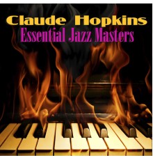 Claude Hopkins - Essential Jazz Masters