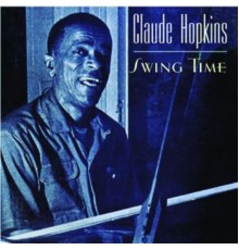 Claude Hopkins - Swing Time (Instrumental)