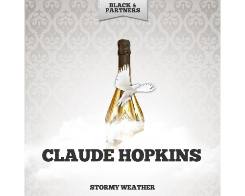 Claude Hopkins - Stormy Weather