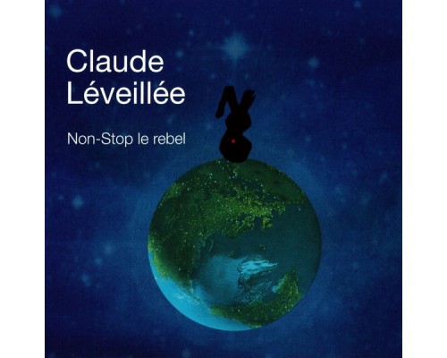 Claude Léveillée - Non-stop le rebel