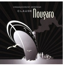 Claude Nougaro - Embarquement Immédiat