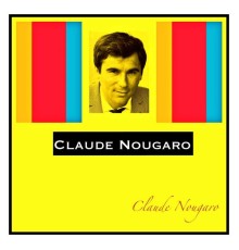 Claude Nougaro - Claude Nougaro