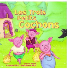 Claude Rich - Les trois petits cochons