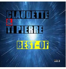 Claudette & Ti Pierre - Best-of claudette & ti Pierre  (Vol. 3)