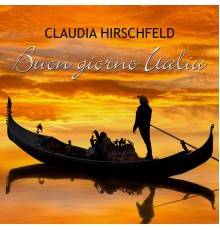 Claudia Hirschfeld - Buon giorno Italia  (Remixes 2006)