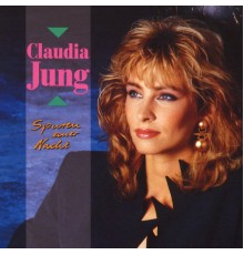 Claudia Jung - Spuren Einer Nacht