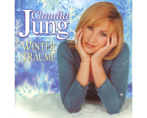 Claudia Jung - Winterträume