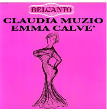 Claudia Muzio and Emma Calvè - Belcanto n. 3