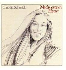 Claudia Schmidt - Midwestern Heart