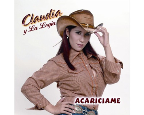 Claudia Y La Logia - Acariciame