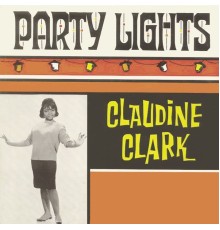 Claudine Clark - Party Lights