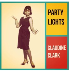 Claudine Clark - Party Lights