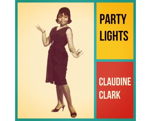 Claudine Clark - Party Lights