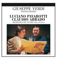 Claudio Abbado & Luciano Pavarotti - Pagine Inedite (Revised by Pietro Spada)