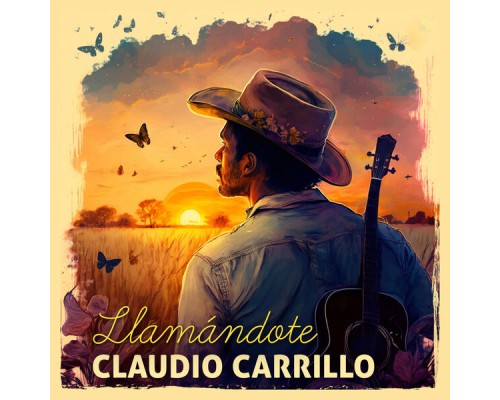 Claudio Carrillo - Llamándote