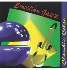 Claudio Celso - Brazilian Jazz