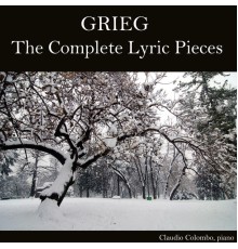 Claudio Colombo - Grieg: The Complete Lyric Pieces