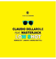 Claudio Dellarole, Masterjack - Low Shot