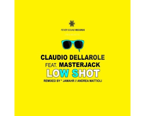 Claudio Dellarole, Masterjack - Low Shot