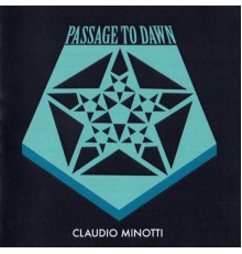 Claudio Minotti - Passage to Dawn