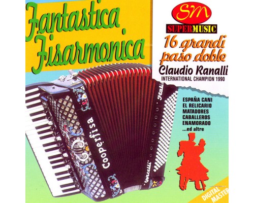 Claudio Ranalli - Fantastica Fisarmonica 16 Paso Doble Claudio Ranalli - Fantastica Fisarmonica 16 Paso Doble