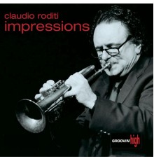 Claudio Roditi - Impressions