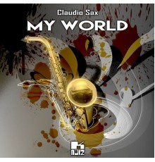 Claudio Sax - My World