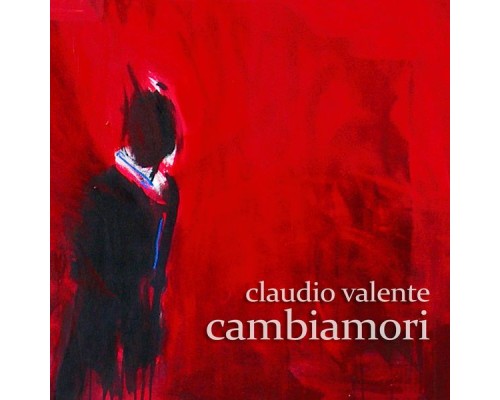 Claudio Valente - Cambiamori